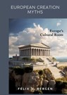 European Creation Myths - Felix v. Bergen - 9783384070982