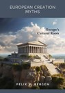 European Creation Myths - Felix v. Bergen - 9783384070999