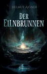 Der Ellnbrunnen - Helmut Aigner - 9783384081636