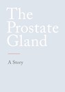The Prostate Gland - N.,  N. - 9783384157621