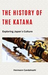 The History of the Katana - Hermann Candahashi - 9783384225207