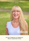 Von der Diagnose zur Akzeptanz: Meine Lymphödem-Reise - Kirsten Schade - 9783384271464