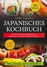 Japanisches Kochbuch - Yuki Tanaka - 9783384287830