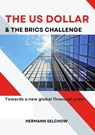 The US Dollar and the BRICS Challenge - Hermann Selchow - 9783384303851