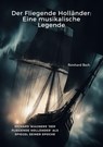 Der Fliegende Holländer: Eine musikalische Legende - Reinhard Bach - 9783384470430