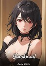 Blackmail - Emily White - 9783384553751