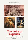 The heirs of legends - Hermann Selchow - 9783384599438