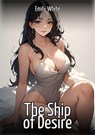 The Ship of Desire - Emily White - 9783384854926