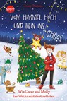 Vom Himmel hoch und rein ins Chaos. Wie Oscar und Molly das Weihnachtsfest retteten ... - Jenny Pearson - 9783401607450