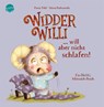 Widder Willi will aber nicht schlafen! Ein (Nicht-)Mitmach-Buch - Romy Pohl - 9783401722313