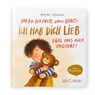 Hab ich dir heute schon gesagt? Ich hab dich lieb - Egal, was auch passiert! - Romy Pohl - 9783401723020