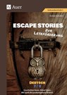 Escape Stories zur Leseförderung Deutsch 7-8 - Stefan Schäfer - 9783403088851