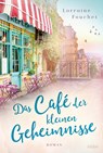 Das Café der kleinen Geheimnisse - Lorraine Fouchet - 9783404180752