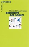 Geschichte der Schrift - HAARMANN,  Harald - 9783406479984