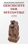 Geschichte der Spätantike - Alexander Demandt - 9783406700323