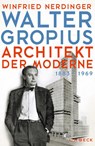 Walter Gropius - Winfried Nerdinger - 9783406741326