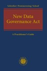 New Data Governance Act - Kristina Schreiber ; Patrick Pommerening ; Philipp Schoel - 9783406804724