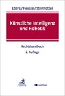 Künstliche Intelligenz und Robotik - Martin Ebers ; Christian Heinze ; Björn Steinrötter - 9783406818608