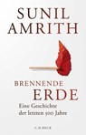 Brennende Erde - Sunil Amrith - 9783406829277