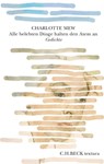 Alle belebten Dinge halten den Atem an - Charlotte Mew - 9783406840289