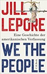 We the People - Jill Lepore - 9783406845246