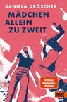 Mädchen allein zu zweit - Daniela Dröscher - 9783407790682