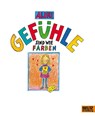 Gefühle sind wie Farben - Aliki - 9783407803467