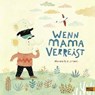 Wenn Mama verreist - RUIZ JOHNSON,  Mariana ; Kleemann, Silke - 9783407822000