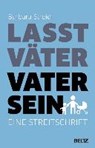 Streidl, B: Lasst Väter Vater sein - STREIDL,  Barbara - 9783407857071