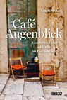 Café Augenblick - Annette Pehnt - 9783407865410