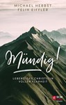 Mündig! - Michael Herbst ; Felix Eiffler - 9783417270327