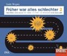Früher war alles schlechter 2 - MINGELS,  Guido - 9783421048349