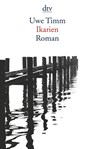 Ikarien - Uwe Timm - 9783423146968
