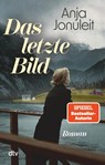 Das letzte Bild - Anja Jonuleit - 9783423218672