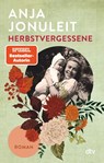 Herbstvergessene - Anja Jonuleit - 9783423219822