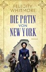 Die Patin von New York - Felicity Whitmore - 9783423221658