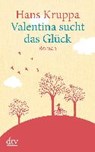 Valentina sucht das Glück. Großdruck - KRUPPA,  Hans - 9783423253901