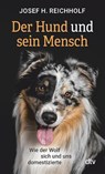 Der Hund und sein Mensch - Josef H. Reichholf - 9783423351676