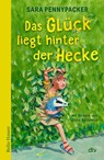 Das Glück liegt hinter der Hecke - Sara Pennypacker - 9783423641364