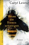 Wenn die Bienen schweigen - Caryl Lewis - 9783423650526
