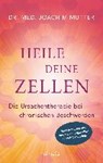 Heile deine Zellen - MUTTER,  Joachim - 9783424153033