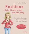 Resilienz - dein Körper zeigt dir den Weg - Isa Grüber - 9783424154092