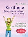 Resilienz - Deine Sinne zeigen dir den Weg - Isa Grüber - 9783424155105