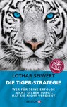 Die Tiger-Strategie - Lothar Seiwert - 9783424201390