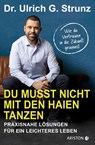 Du musst nicht mit den Haien tanzen - Ulrich G. Strunz junior - 9783424203288