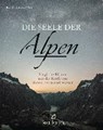 Die Seele der Alpen - DERUNGS,  Kurt - 9783424631043