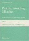 Practise Avoiding Mistakes 1. Pronunciation and Spelling - BRINKMANN,  Hans - 9783425041216