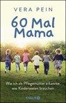 60 Mal Mama - Vera Pein ; Shirley Michaela Seul - 9783426214688