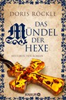 Das Mündel der Hexe - Doris Röckle - 9783426216675