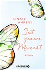 Seit jenem Moment - Renate Ahrens - 9783426305737